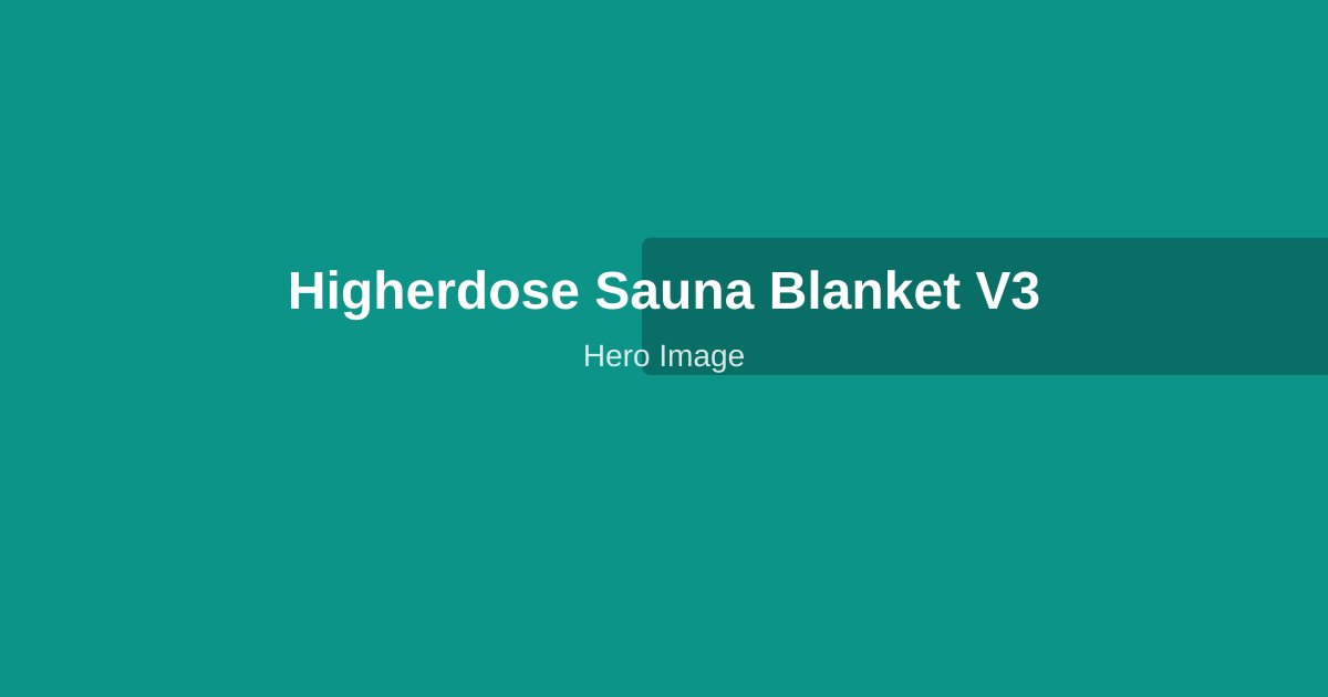 HigherDOSE Infrared Sauna Blanket V3 in use on a bed