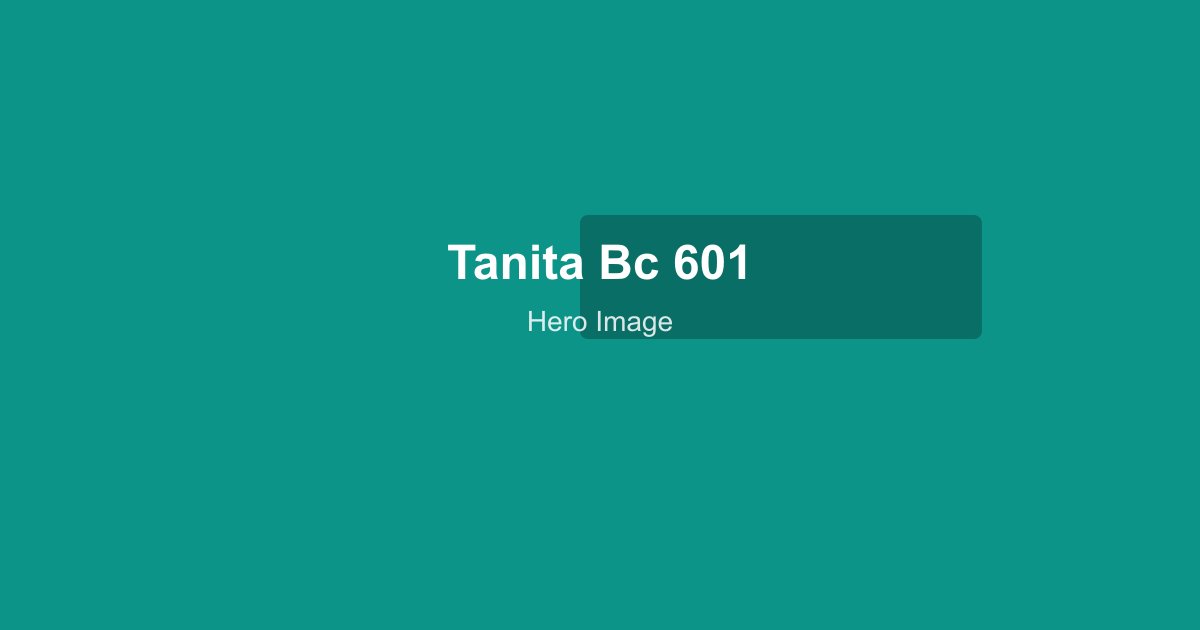 Tanita BC-601 scale with segmental body composition display