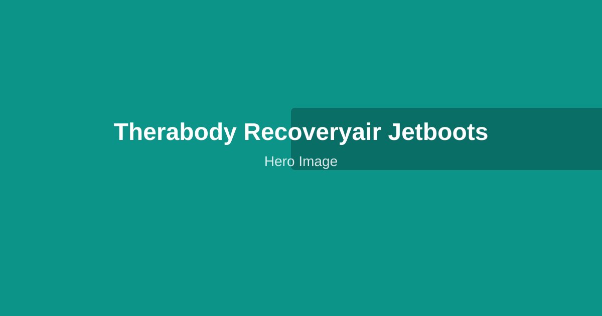 Athlete wearing Therabody RecoveryAir JetBoots during post-training recovery